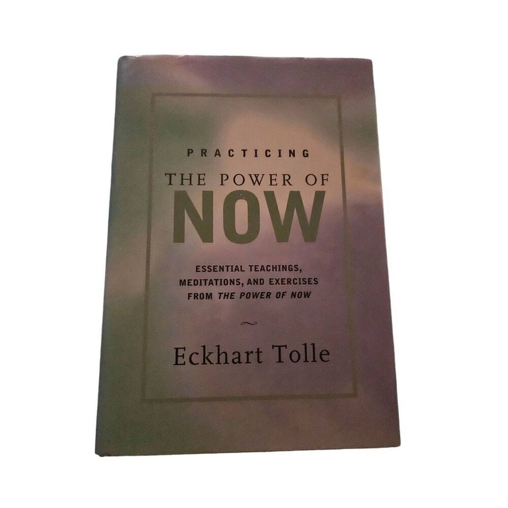 Practicing the power of now by Eckhart Tolle namaste publishing books isbn 15773